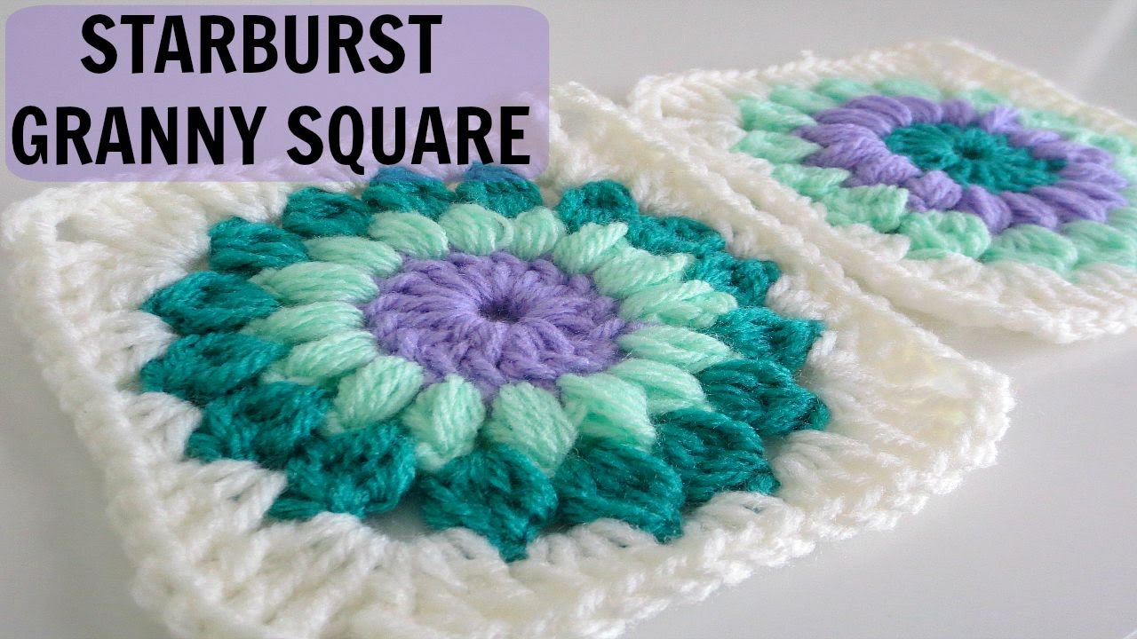 12 Granny Square Crochet Pattern How To Crochet A Starburst Granny Square Youtube