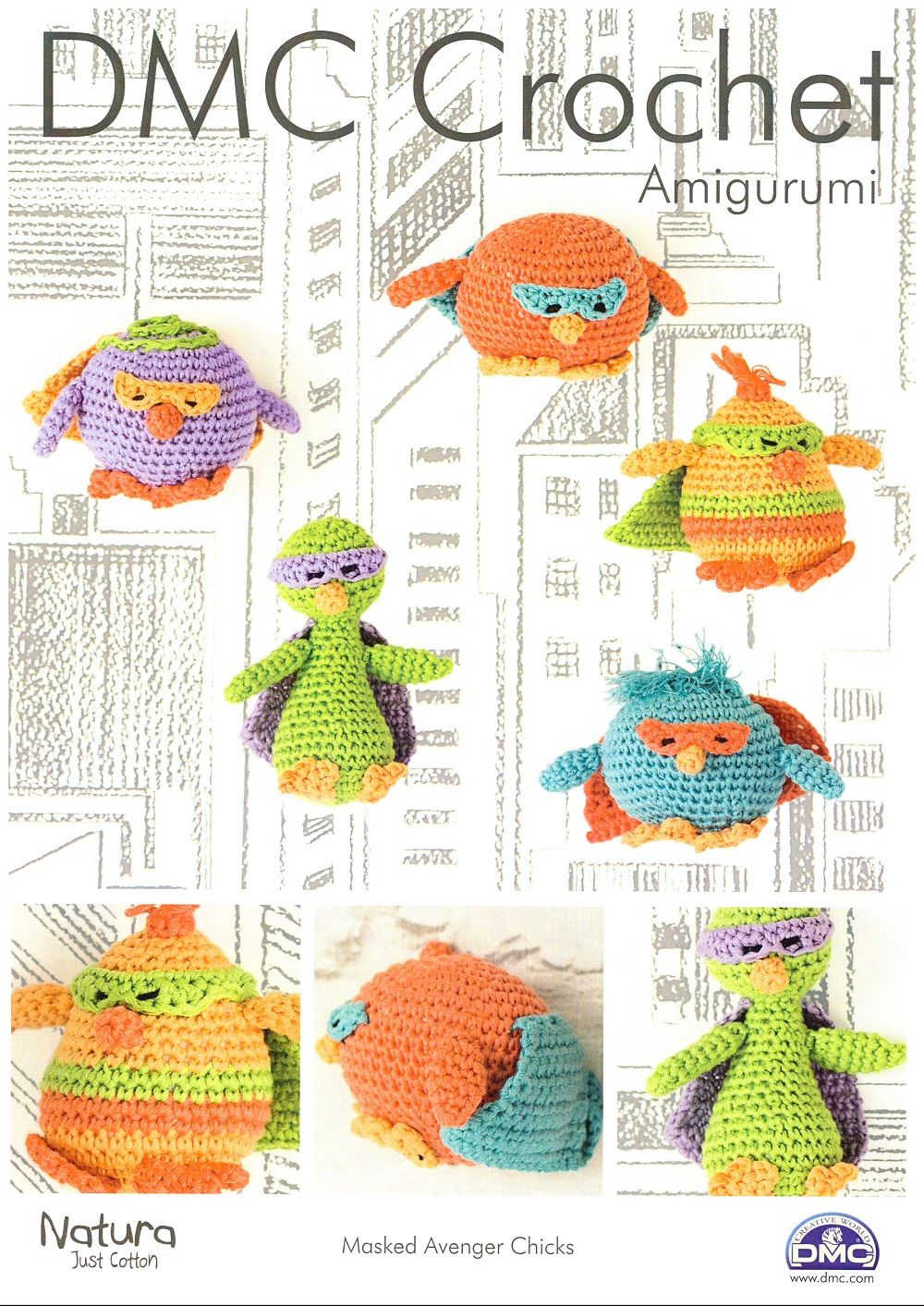 Amigurumi Crochet Patterns Dmc Masked Avenger Chicks Amigurumi Crochet Pattern In Natura