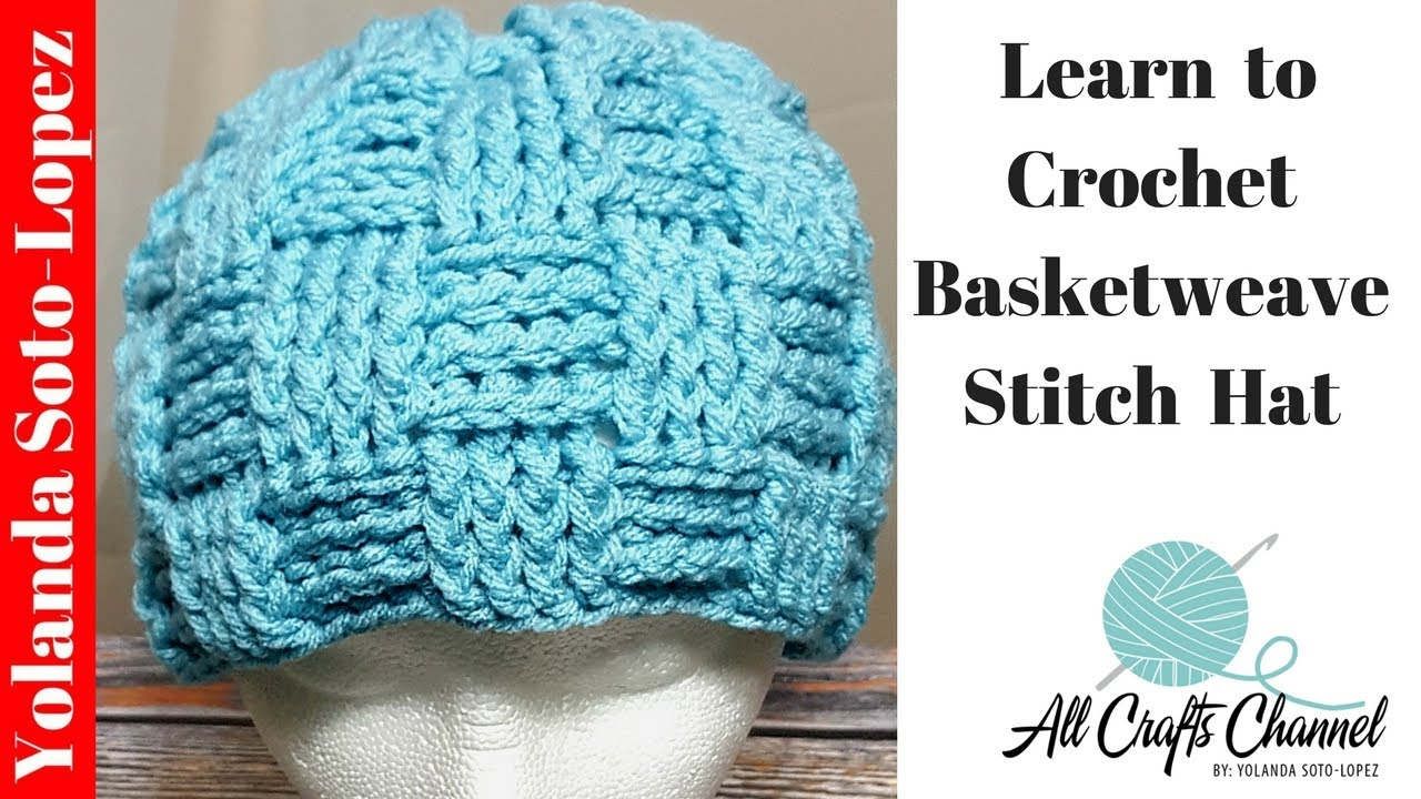 Basket Weave Crochet Pattern How To Crochet A Basket Weave Stitch Hat Basketweave Step Step