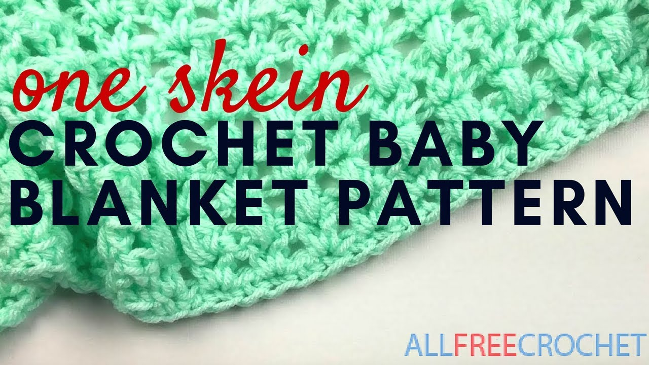 Beginner Crochet Blanket Patterns Easy One Skein Crochet Ba Blanket Pattern Youtube