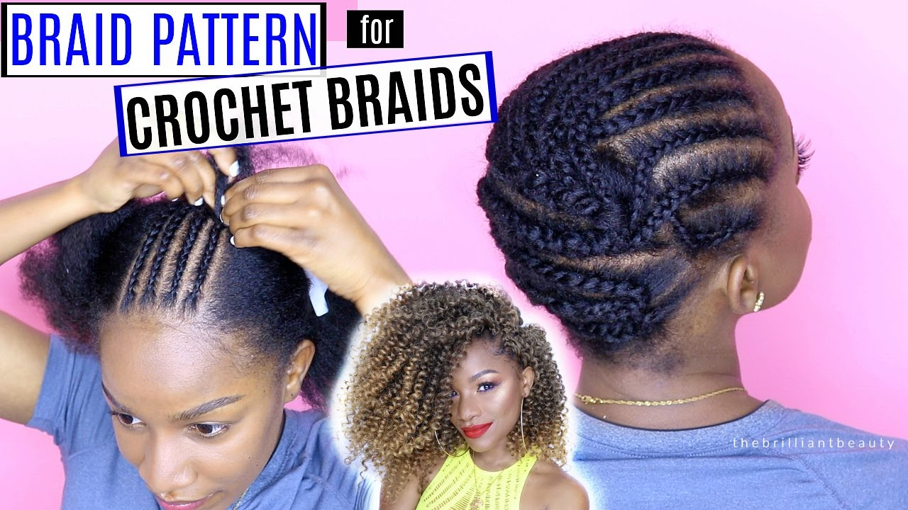 Best Cornrow Pattern For Crochet Braids How To Braid Your Hair For Crochet Braids Detailed Braid Pattern