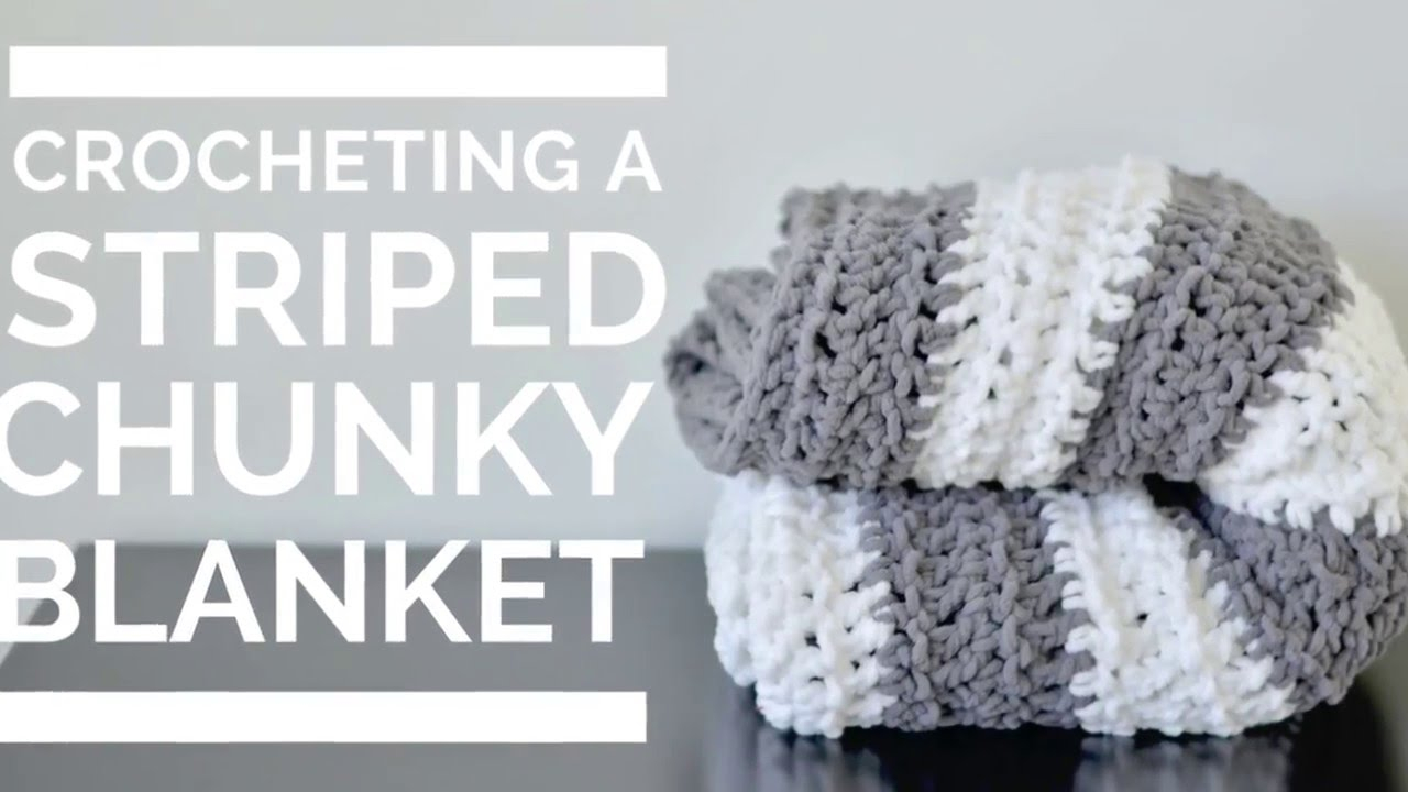 Bulky Crochet Blanket Pattern Crocheting A Striped Blanket Youtube