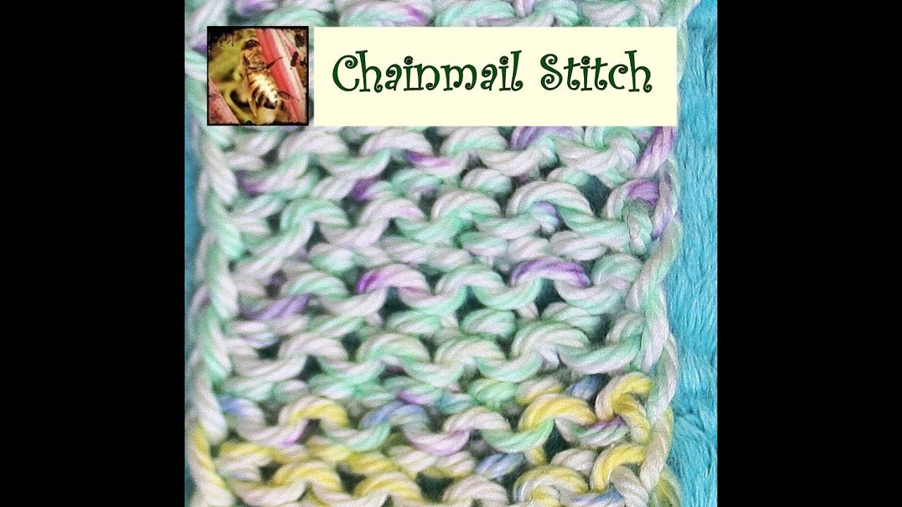 Chainmail Crochet Pattern Loom Knitting Chainmail Stitch Youtube