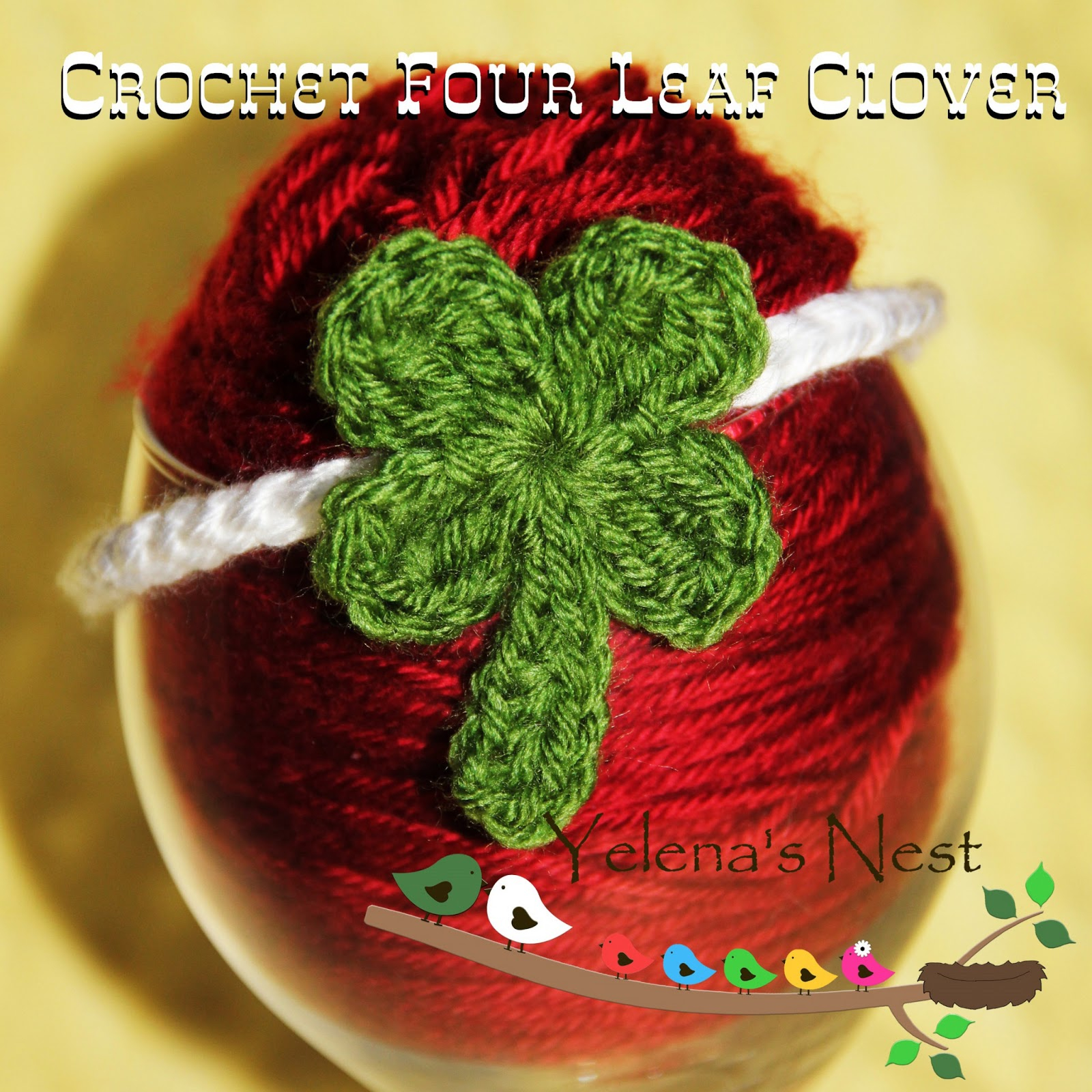 Clover Crochet Pattern Yelenas Nest Four Leaf Clover Free Crochet Pattern
