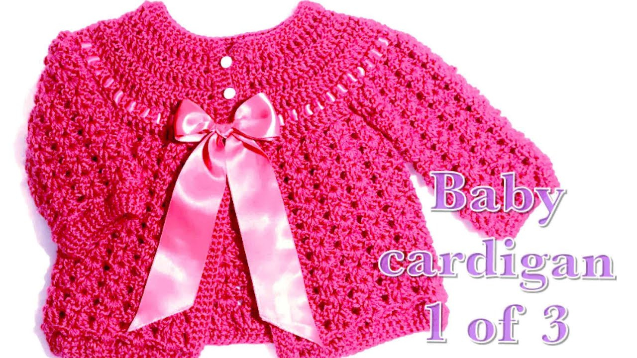 Crochet Baby Sweater Patterns 01 Crochet Ba Cardigan 0 3 Months Part 1 97 Youtube