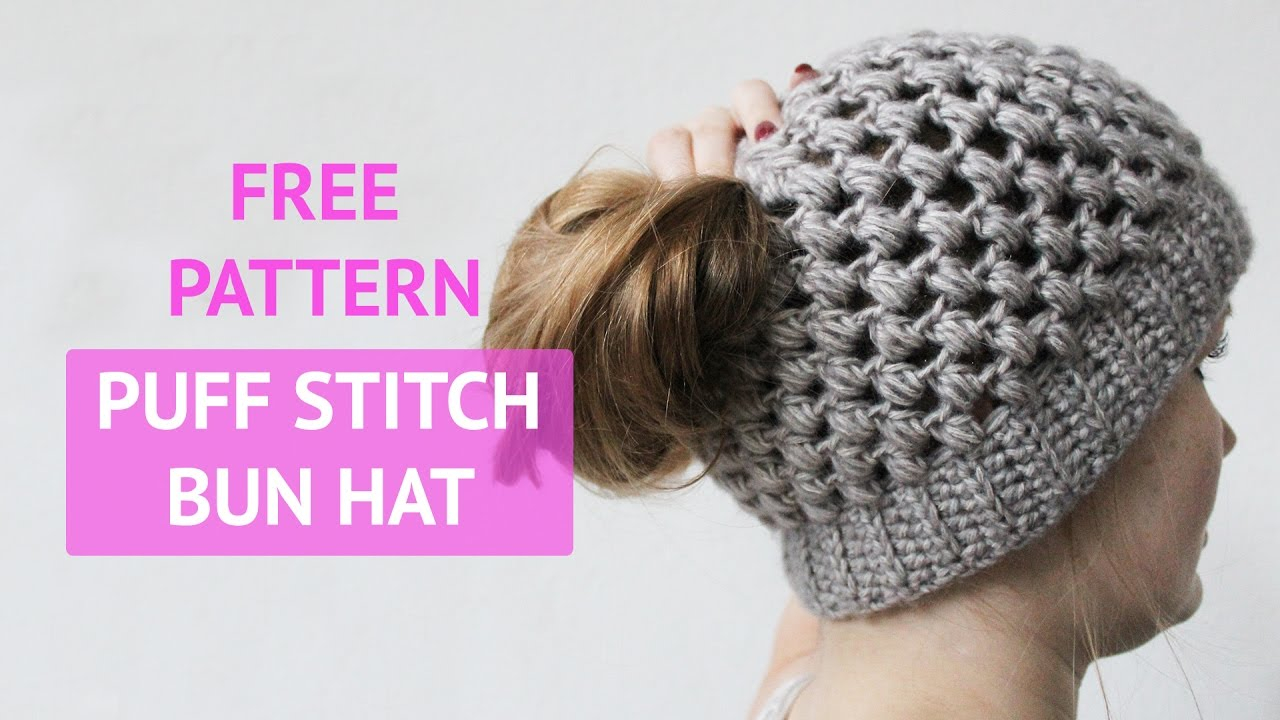 Crochet Bobble Hat Pattern Free How To Crochet A Puff Stitch Bun Hat Free Pattern Youtube