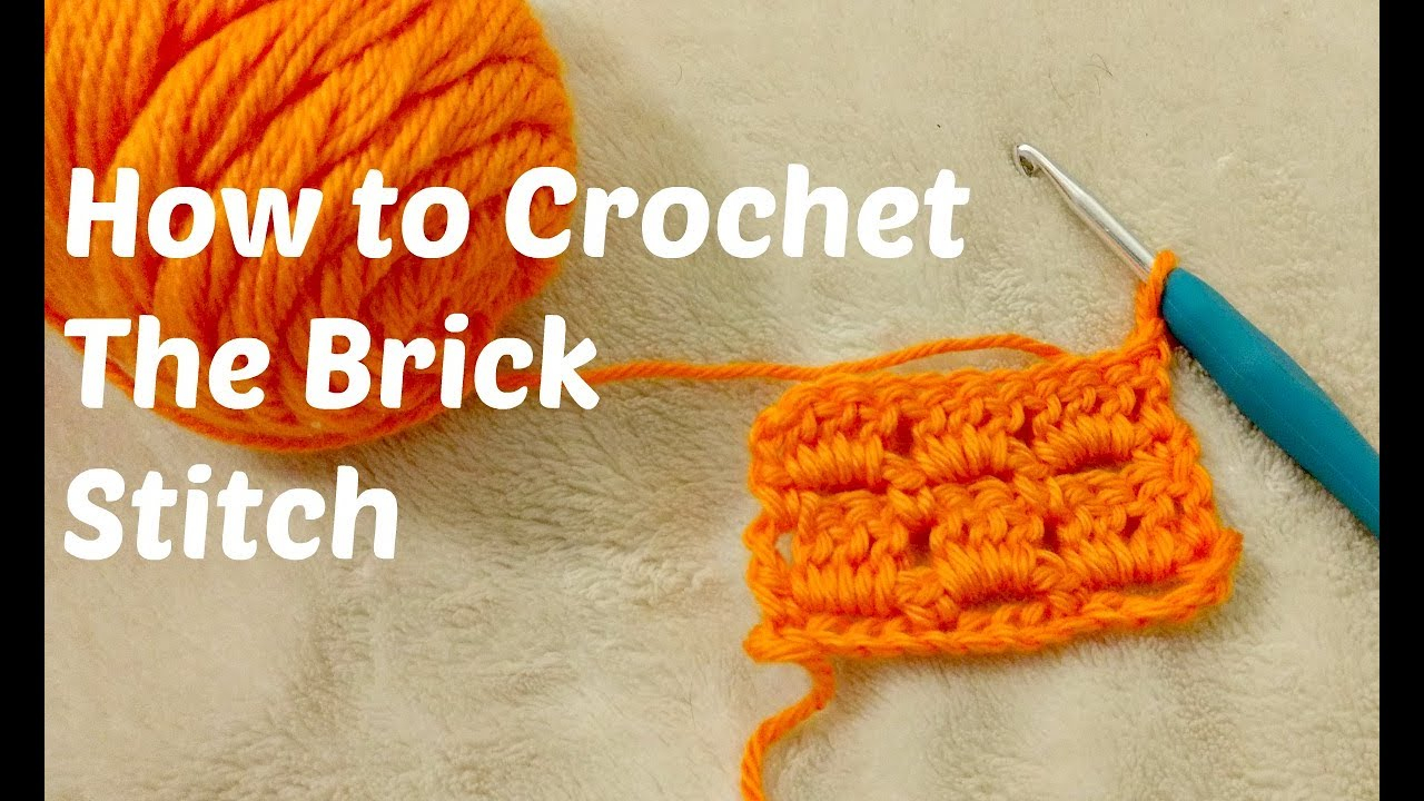 Crochet Brick Stitch Pattern How To Crochet Brick Stitch Youtube