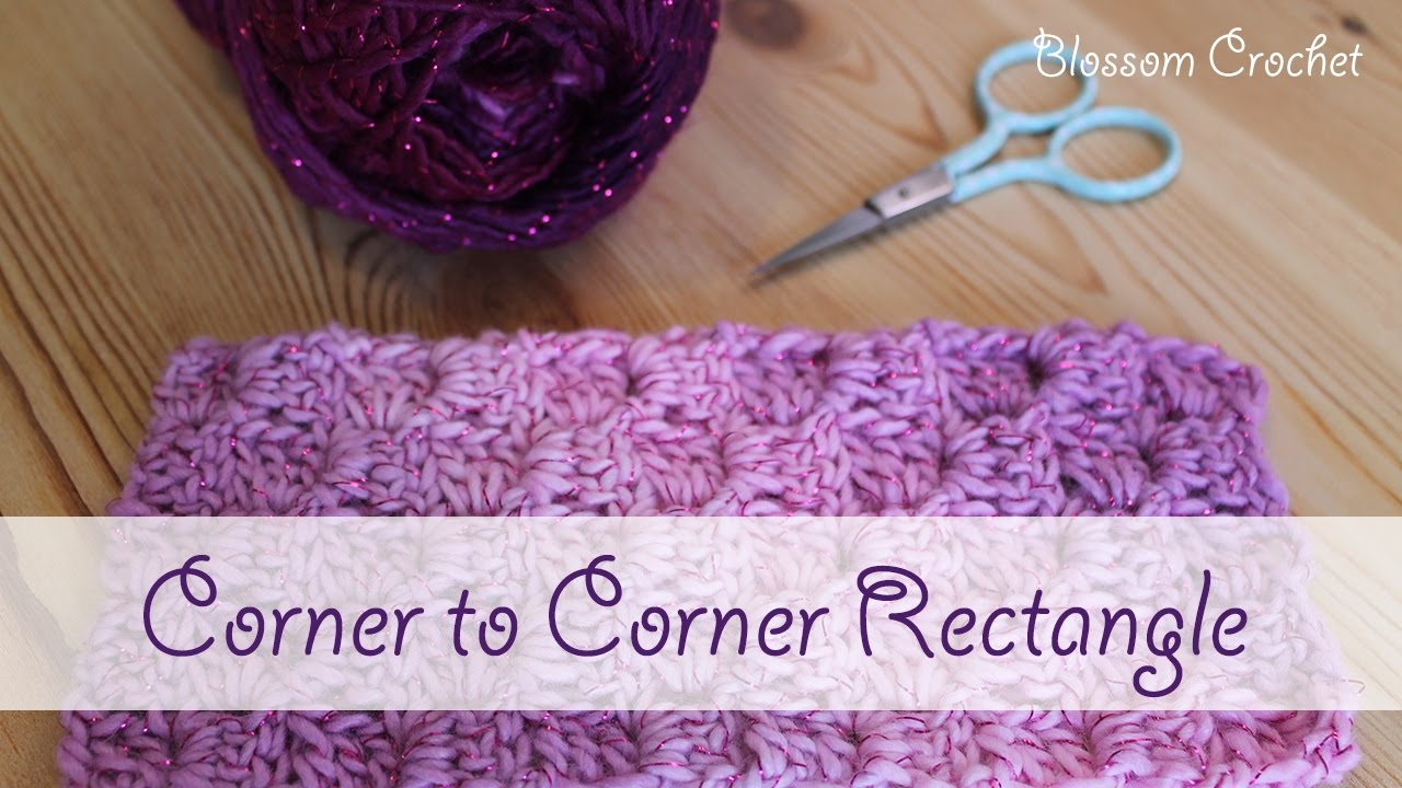 Crochet Corner To Corner Blanket Pattern How To Crochet A Corner To Corner C2c Rectangle Youtube