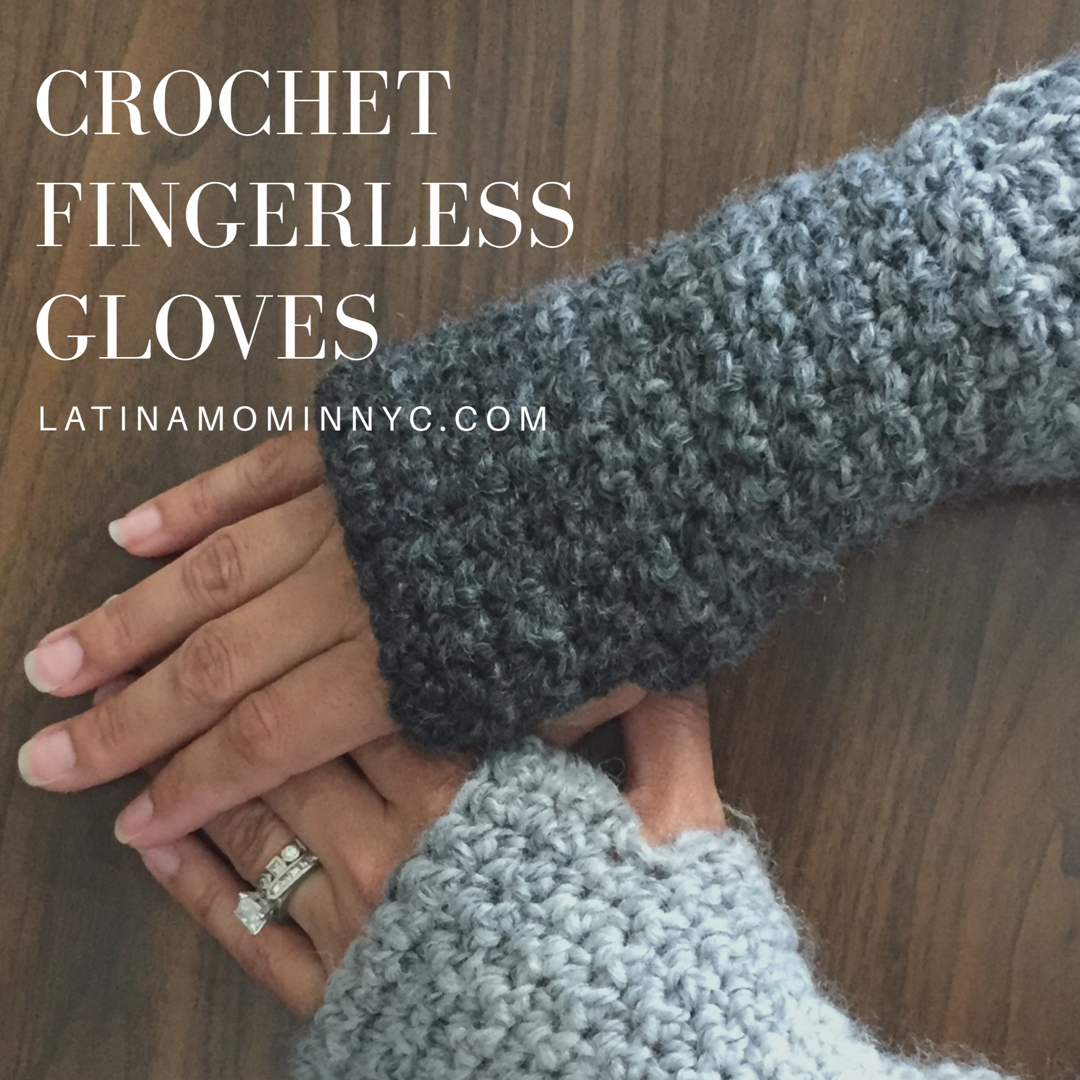 Crochet Fingerless Gloves Pattern Crochet Fingerless Gloves Latina Mom In Nyc