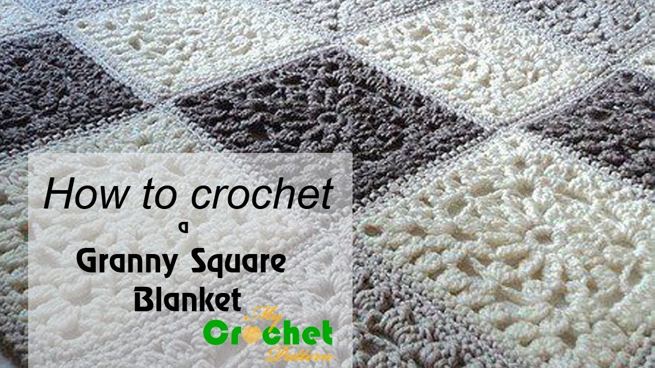 Crochet Granny Square Pattern How To Crochet A Granny Square Blanket Free Crochet Pattens Youtube