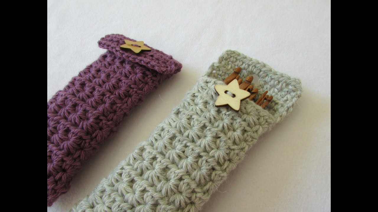 Crochet Holder Pattern How To Crochet A Star Stitch Crochet Hook Case Holder Youtube