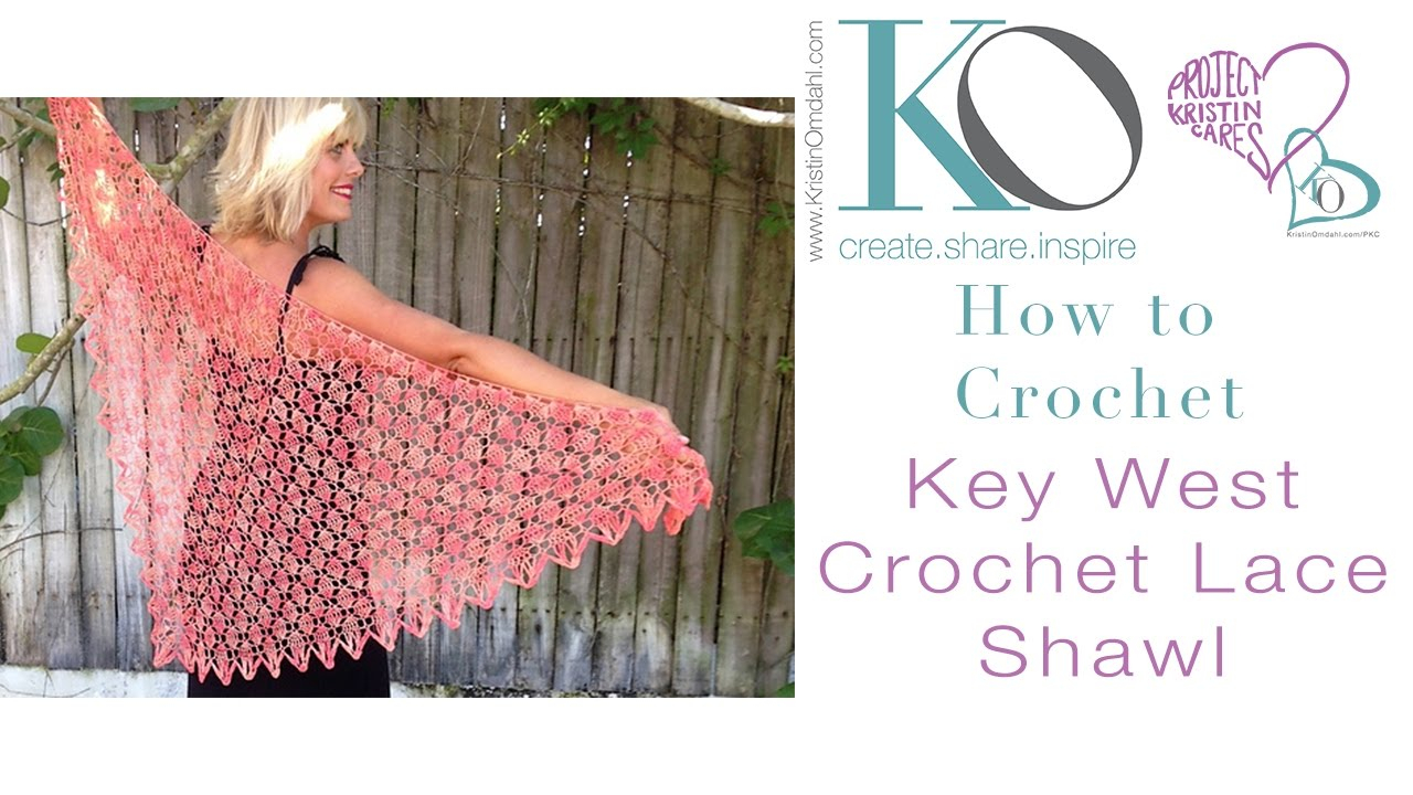Crochet Lace Shawl Pattern How To Crochet Key West Lace Shawl Top Down With Charts Youtube