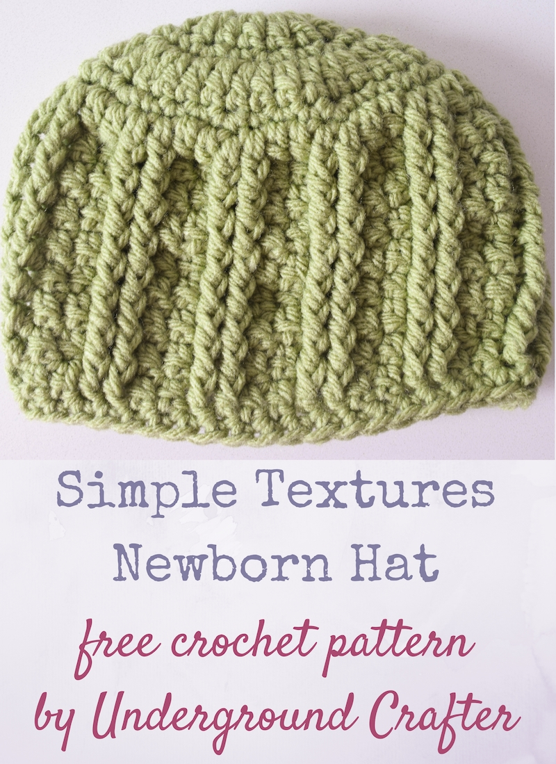Crochet Newborn Hat Pattern Free Crochet Pattern Simple Textures Newborn Hat Underground Crafter