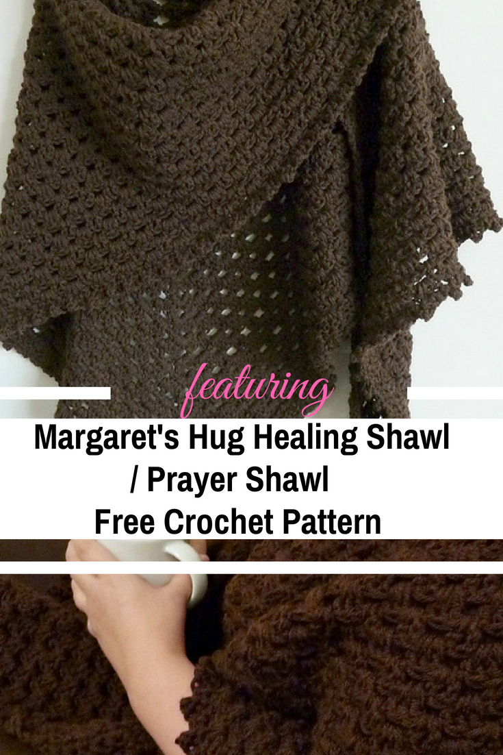 Crochet Prayer Shawl Patterns Prayer Shawl Free Crochet Pattern So You Can Make A Hug For Someone