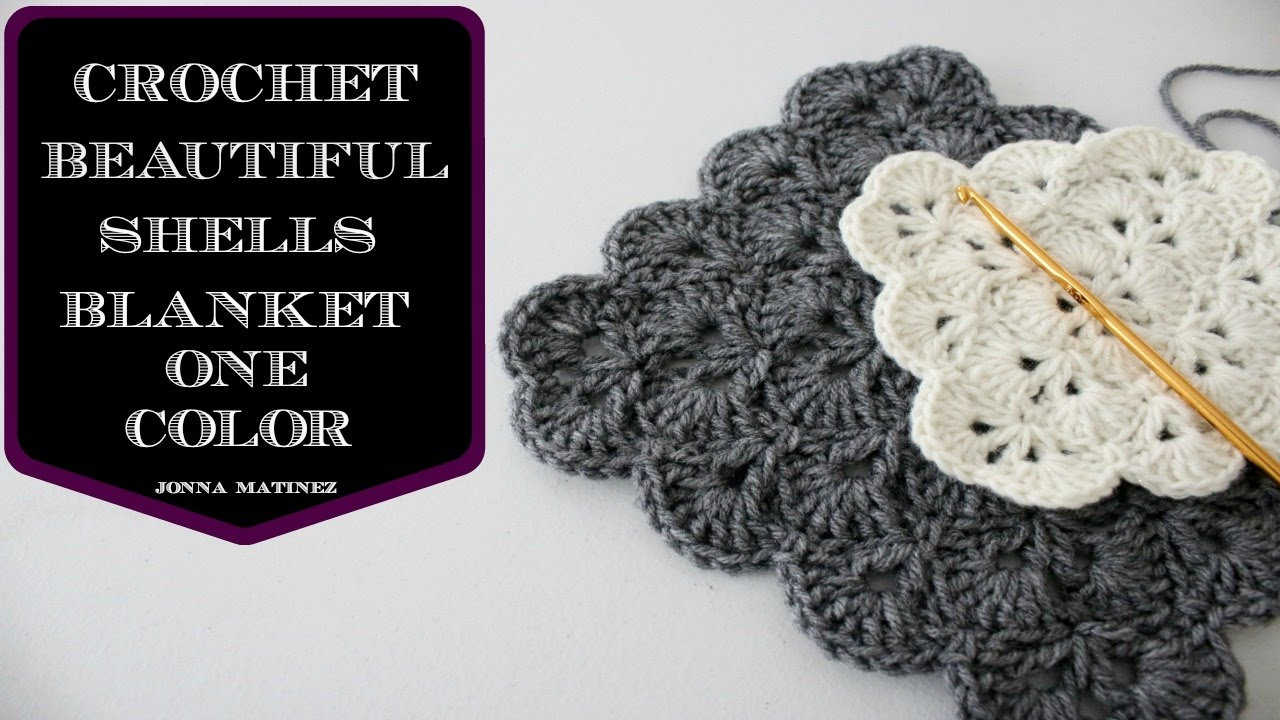 Crochet Shell Stitch Pattern How To Crochet A Beautiful Shells Blanket In One Color Youtube