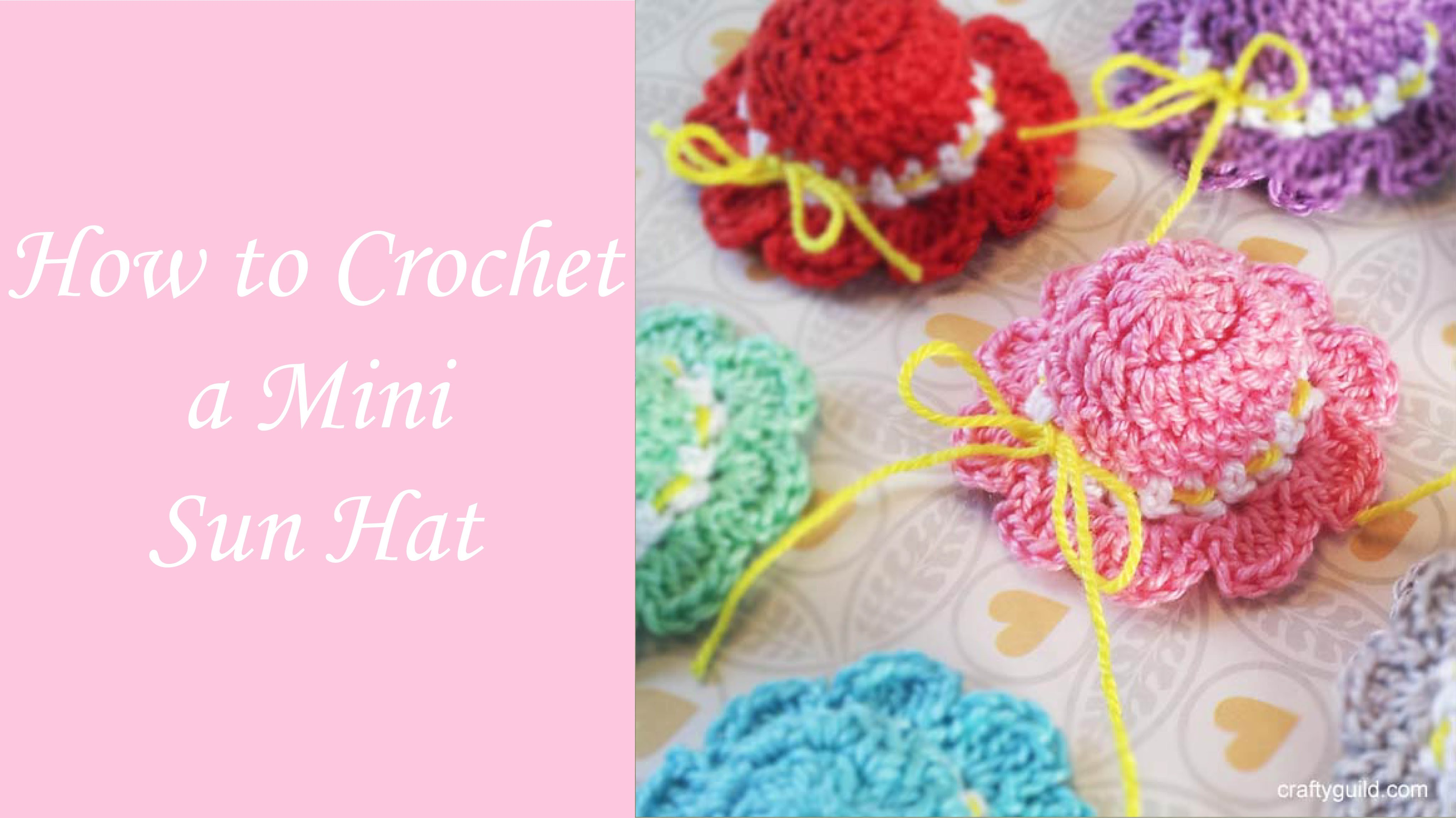 Crochet Sun Hat Pattern How To Crochet A Mini Sun Hat Free Crochet Pattern