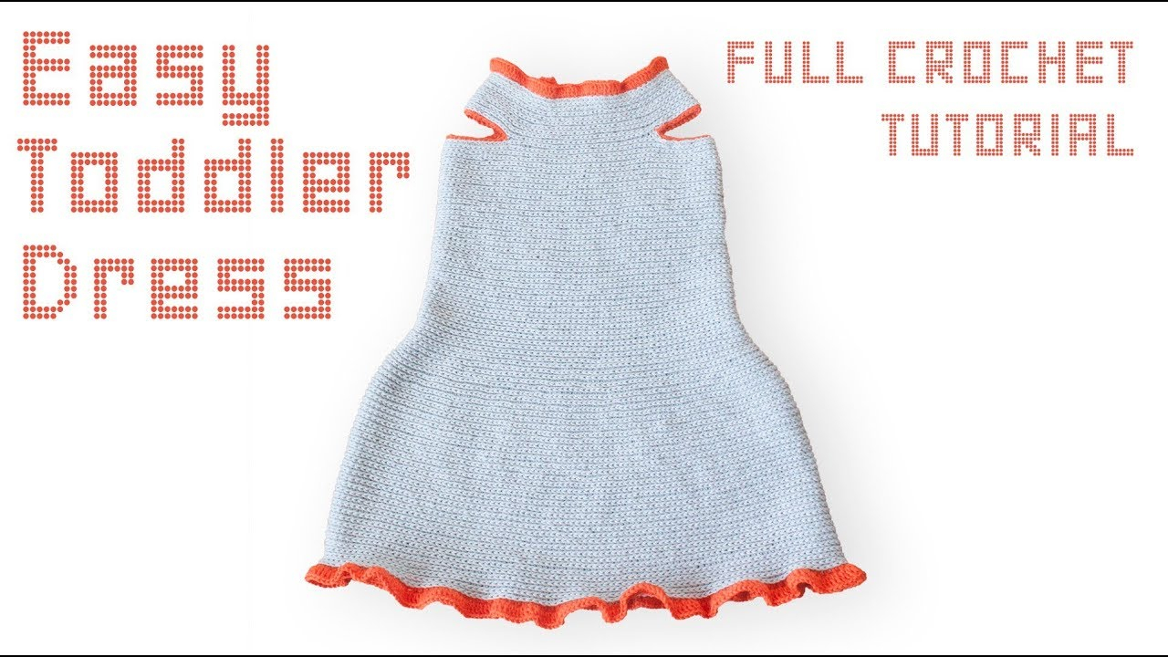 Crochet Toddler Dress Pattern Toddler Dress Crochet Tutorial Size 2 3 Years Youtube