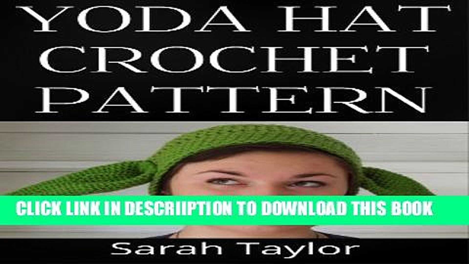 Crochet Yoda Hat Pattern Free New Yoda Hat Crochet Pattern Exclusive Full Ebook Video Dailymotion