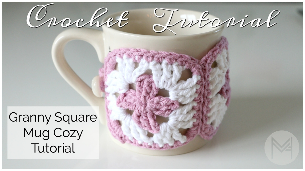 Cup Cosy Crochet Pattern Crochet Granny Square Mug Cozy Tutorial Youtube