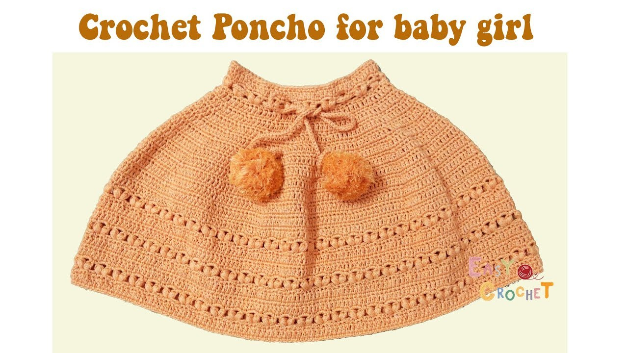 Easy Crochet Child Poncho Pattern Easy Crochet Crochet Poncho For Ba Girl Youtube