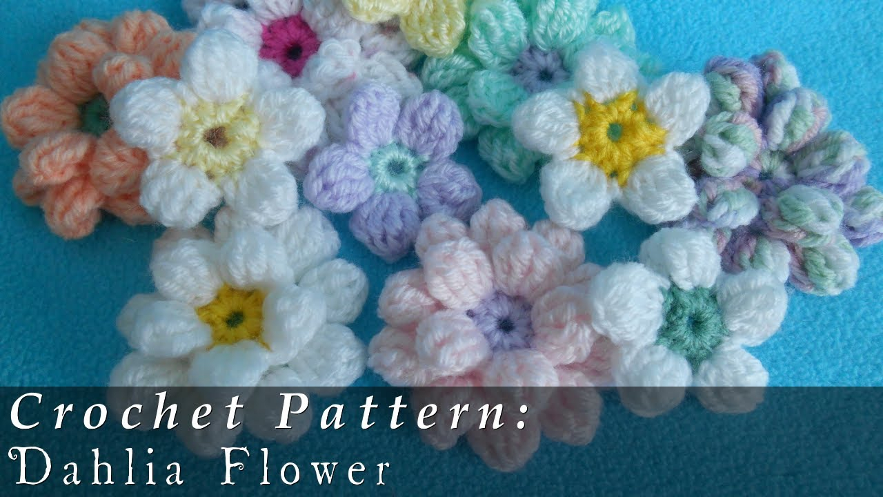 Flower Crochet Pattern Youtube Dahlia Flower Crochet Youtube