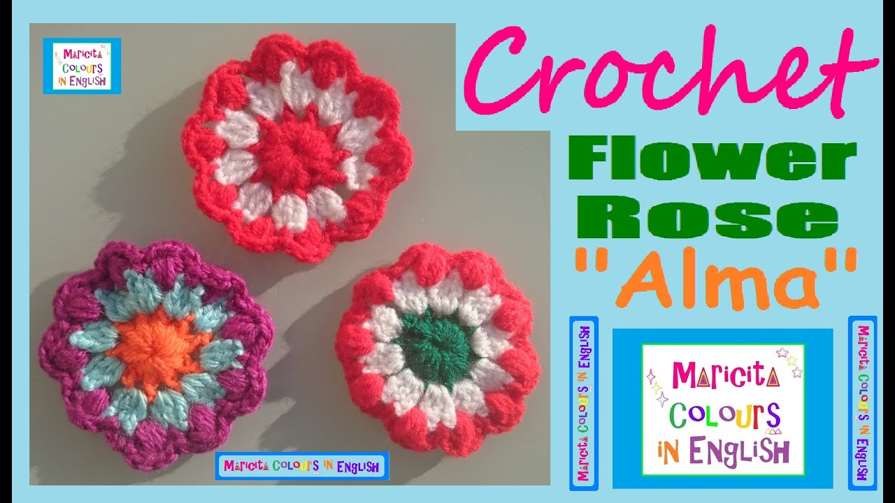 Flower Crochet Pattern Youtube Flower Crochet Pattern Alma Appliqu Maricita Colours In