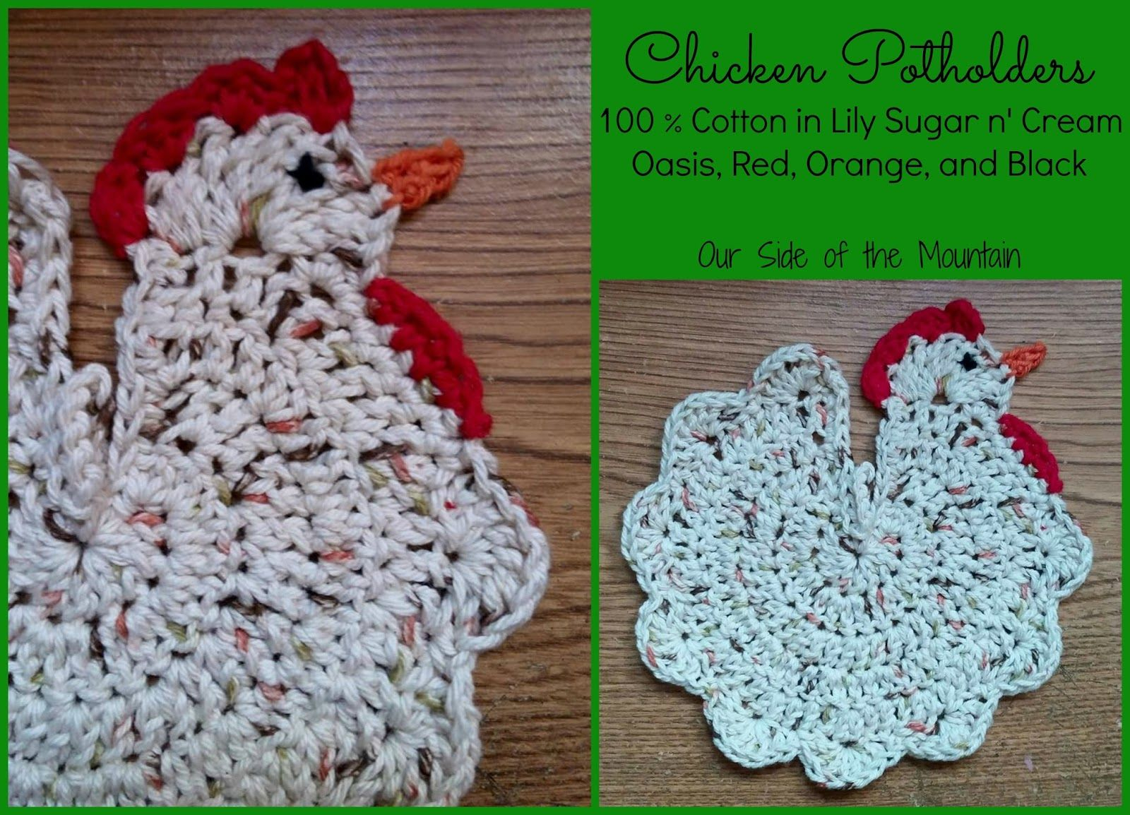 Free Crochet Hot Pad Patterns Our Side Of The Mountain Creative Crochet Chicken Potholders Fun