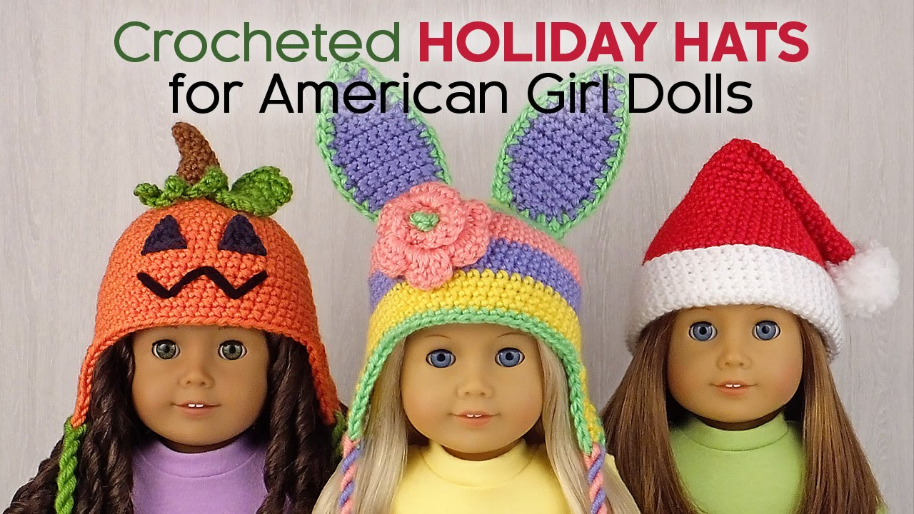 Free Crochet Patterns For American Girl Doll Amigurumi Holiday Hats For American Girl Dolls Youtube