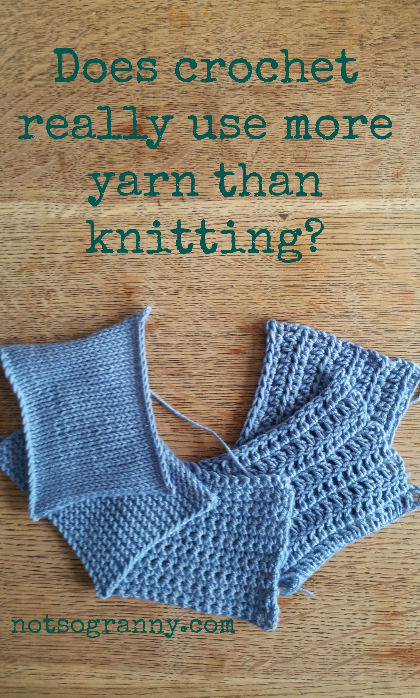 Knit And Crochet Now Patterns Does Crochet Really Use More Yarn Than Knitting Not So Granny