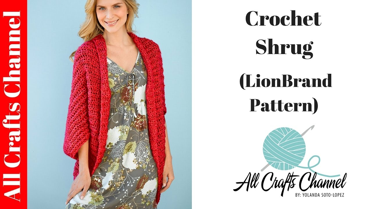 Lion Brand Free Crochet Patterns How To Crochet Shrug Lion Brand Pattern Youtube