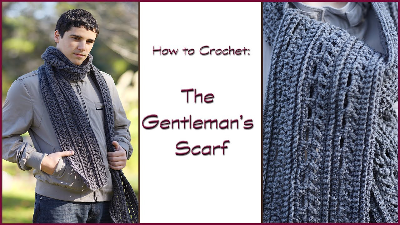 Male Scarf Crochet Pattern How To Crochet The Gentlemans Scarf Youtube