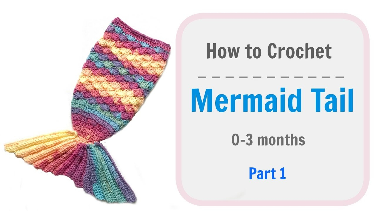 Mermaid Crochet Pattern For Baby How To Crochet Ba Mermaid Tail Part 1 Youtube
