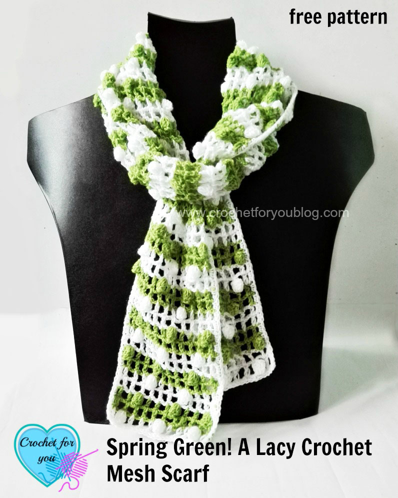 Mesh Scarf Crochet Pattern Spring Green A Lacy Crochet Mesh Scarf Free Pattern Crochet For You