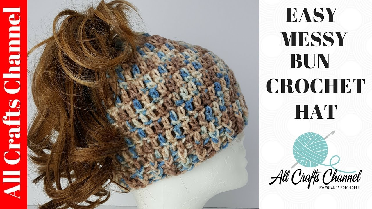 Ponytail Crochet Hat Pattern Free Easy To Crochet Messy Bun Hat Youtube