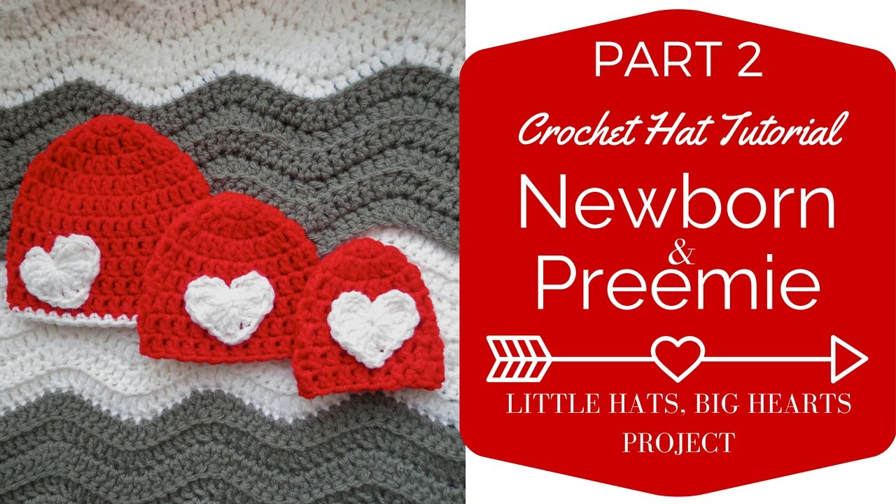 Preemie Crochet Hat Pattern Part 2 Newborn And Preemie Crochet Hat Tutorial Little Hats Big