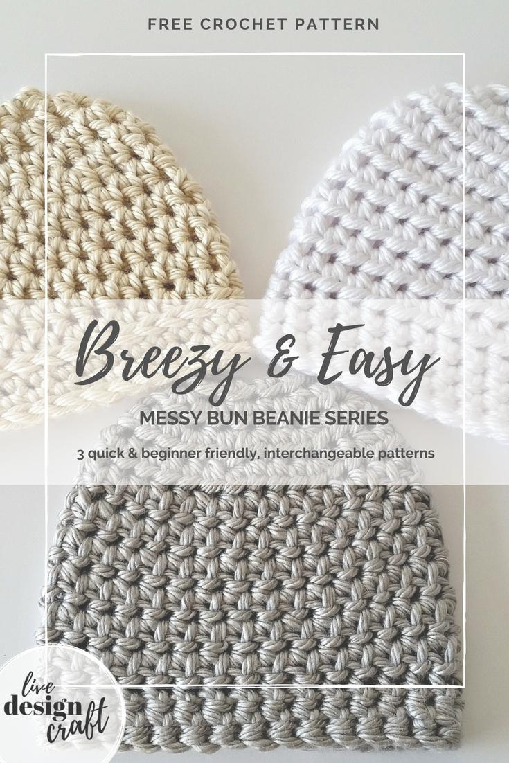 Quick And Easy Crochet Patterns Breezy And Easy Messy Bun Beanie Crochet Patterns Live Design