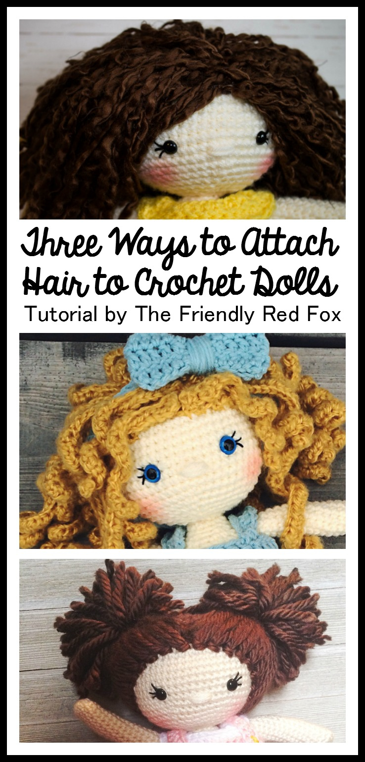 Simple Crochet Doll Pattern How To Attach Hair To A Crochet Doll Thefriendlyredfox