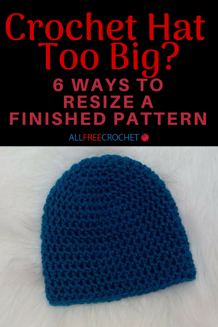 Single Crochet Hat Pattern Check Out Our List Of 6 Ways To Transform And Fix A Crochet Hat