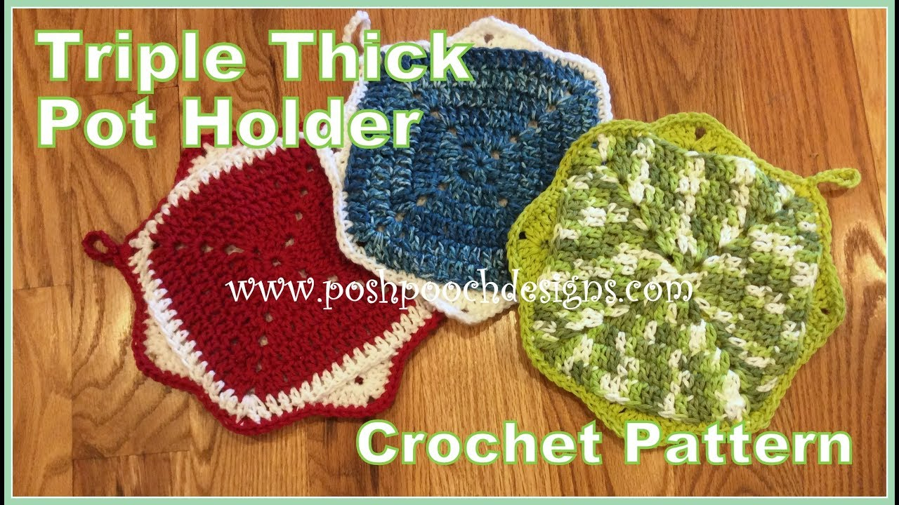 Thick Crochet Potholder Pattern Triple Thick Pot Holder Crochet Pattern Youtube