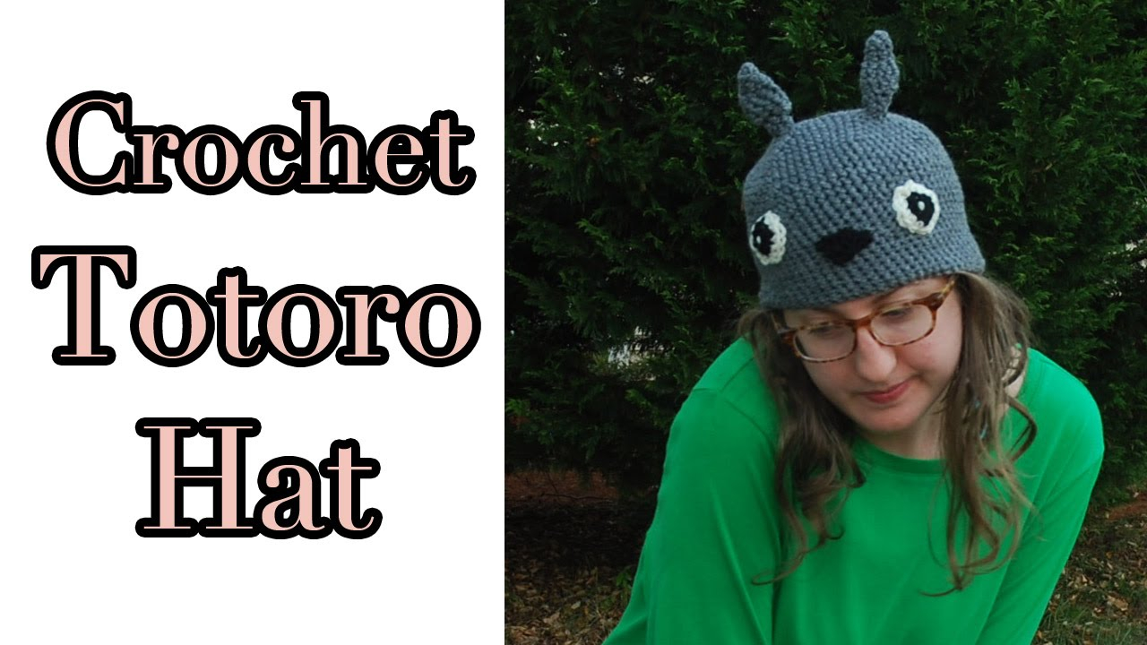 Totoro Crochet Hat Pattern Crochet Totoro Hat Youtube