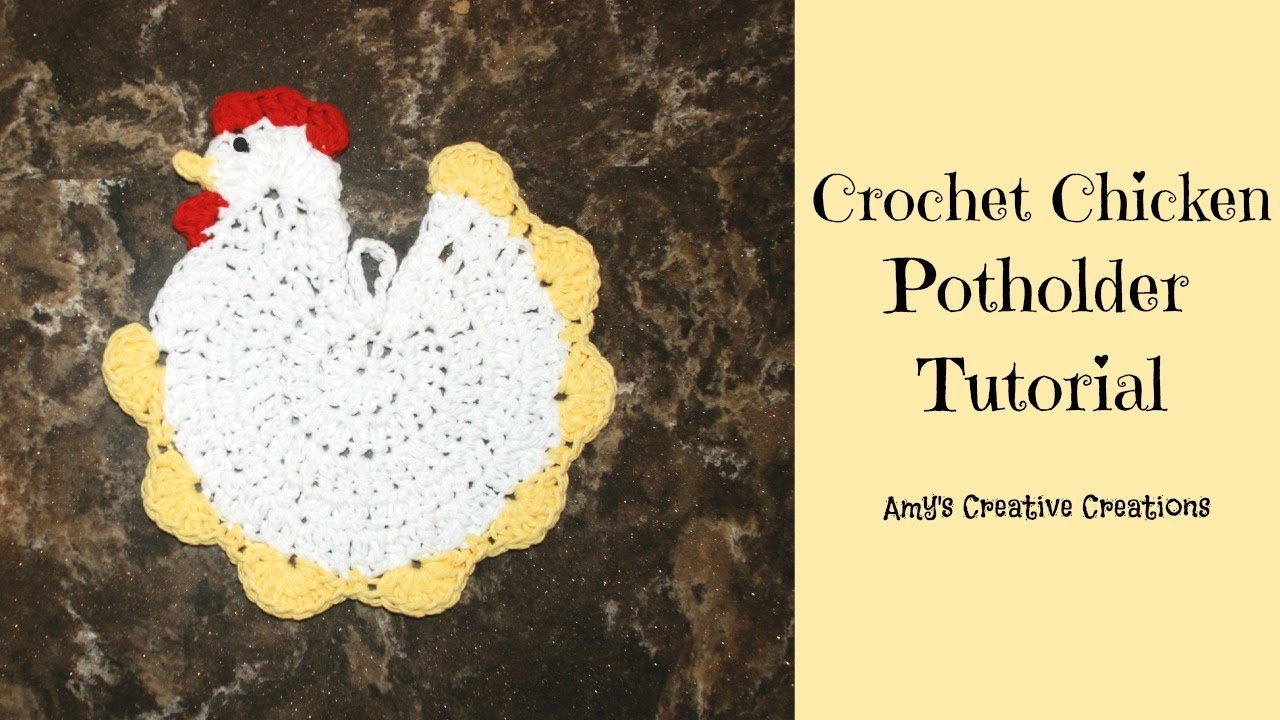 Vintage Crochet Potholders Free Patterns Crochet Chicken Potholder Tutorial Crochet Jewel Youtube